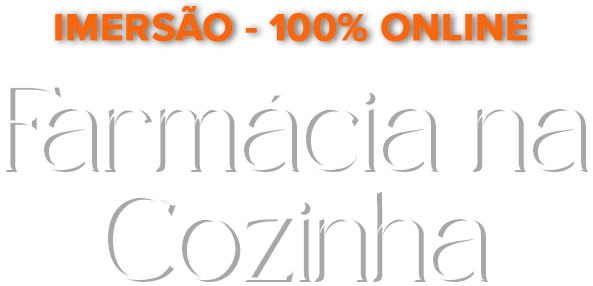 Imersão 100% online Farmácia na Cozinha - Para Dormir Melhor