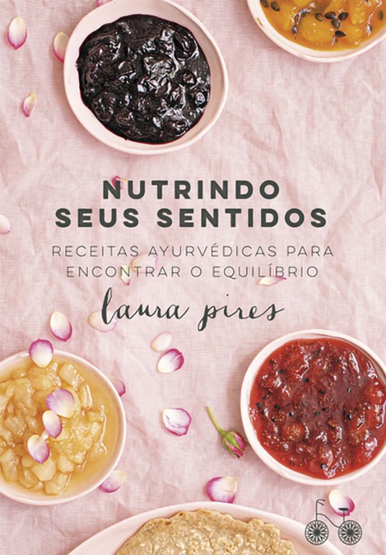 NUTRINDO SEUS SENTIDOS - Laura Pires
